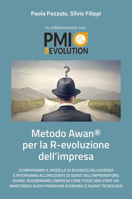 Metodo Awan® per la R-evoluzione d'impresa - Silvio Filippi,Paola Pezzuto - copertina