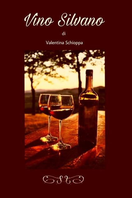 Vino Silvano - Valentina Schioppa - copertina