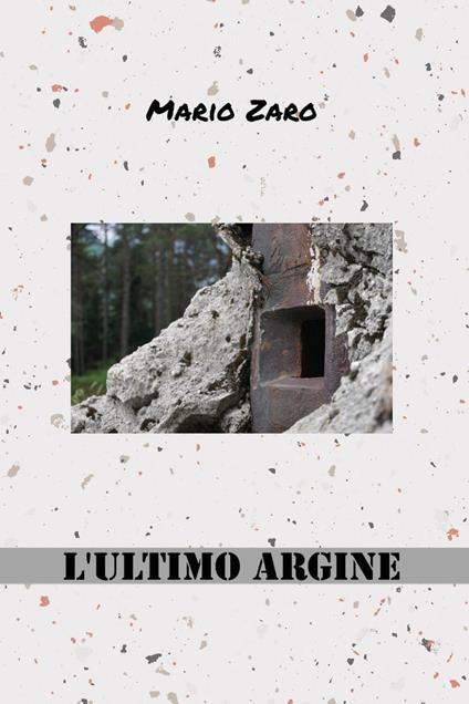 L'ultimo argine - Mario Zaro - copertina