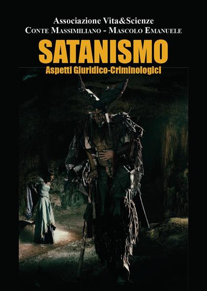 Satanismo. Aspetti giuridico-criminologi - Massimiliano Conte,Emanuele Mascolo - copertina