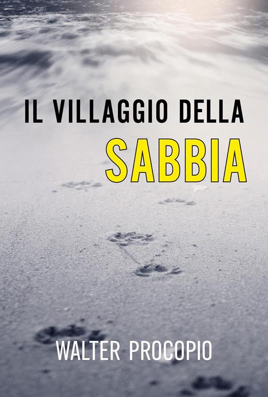 Il villaggio della sabbia - Walter Procopio - copertina