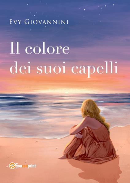 Il colore dei suoi capelli - Evy Giovannini - copertina