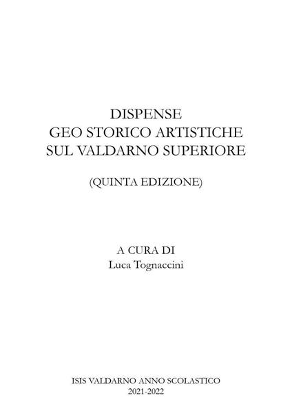 Dispense geo storico artistiche sul Valdarno - Luca Tognaccini - copertina