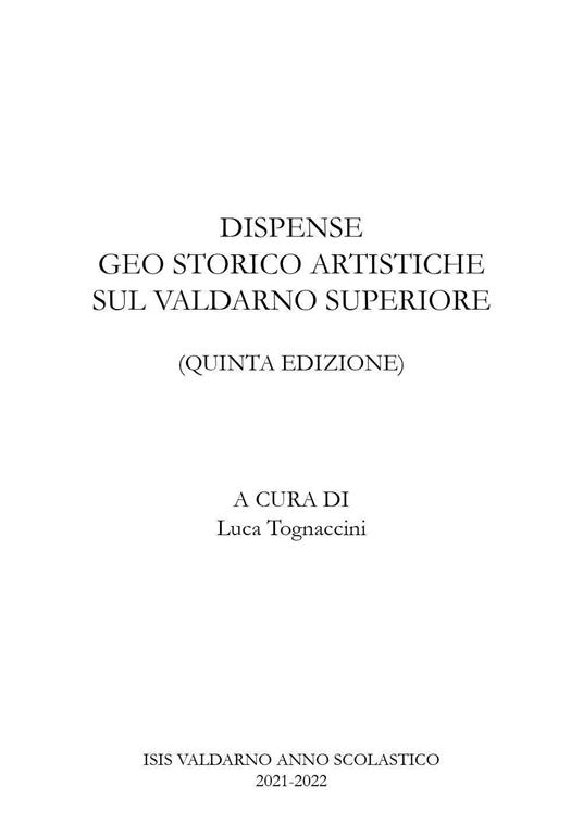 Dispense geo storico artistiche sul Valdarno - Luca Tognaccini - copertina