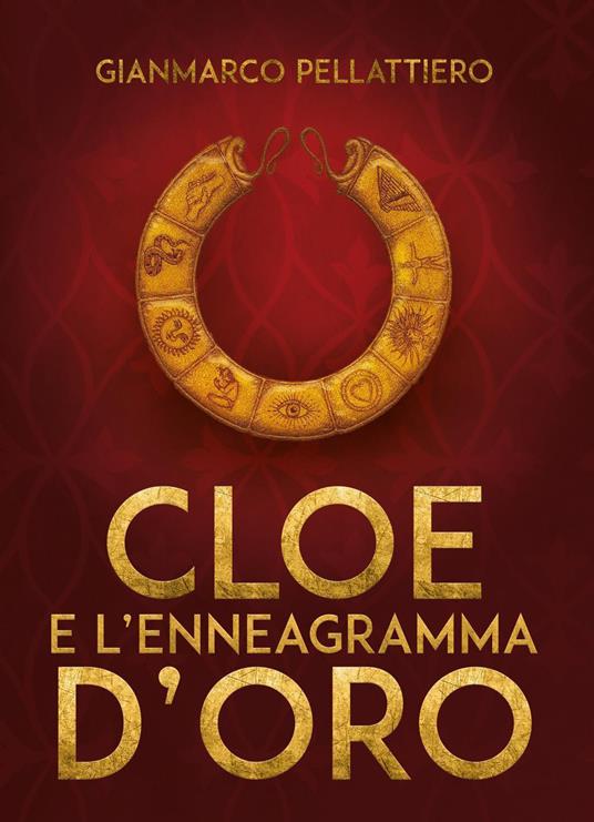 Cloe e l'enneagramma d'oro - Gianmarco Pellattiero - copertina