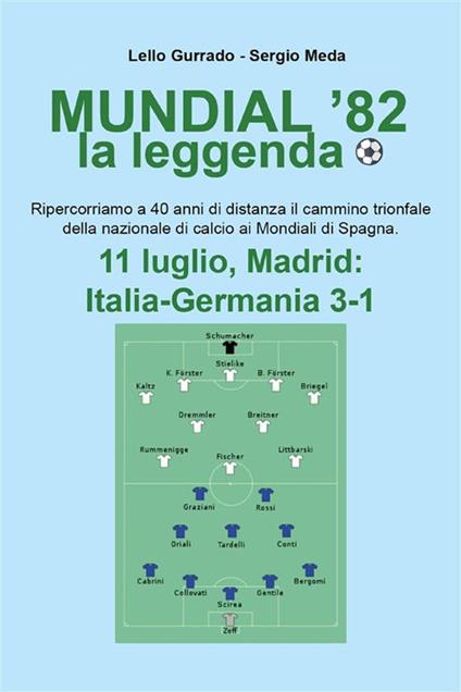 Mundial '82 la leggenda - Lello Gurrado,Sergio Meda - ebook