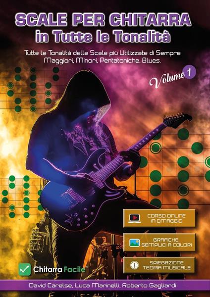 Scale per chitarra in tutte le tonalità. Con espansione online. Vol. 1 - David Carelse,Luca Marinelli,Roberto Gagliardi - copertina