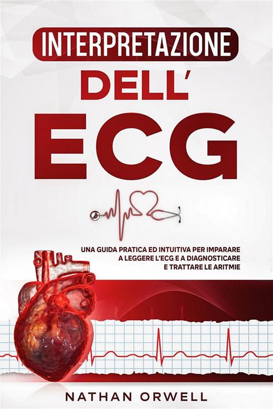 Interpretazione dell'ECG - Nathan Orwell - ebook
