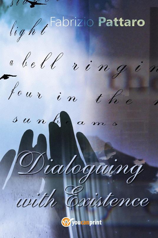 Dialoguing with existence - Fabrizio Pattaro - copertina