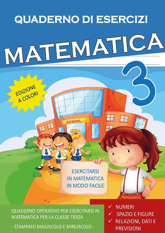 Quaderno esercizi matematica. Per la Scuola elementare. Vol. 3 - Paola Giorgia Mormile - copertina