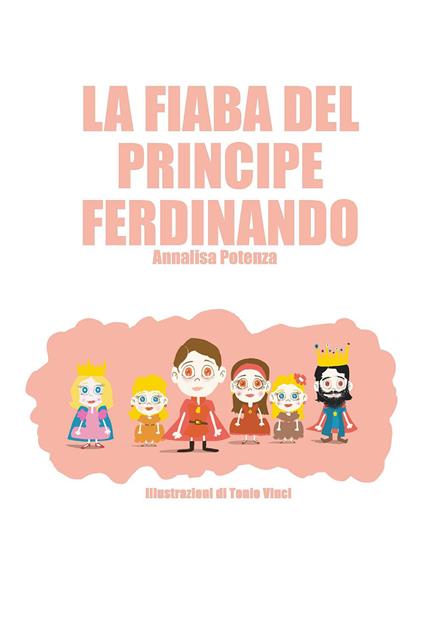 La fiaba del principe Ferdinando - Annalisa Potenza - copertina