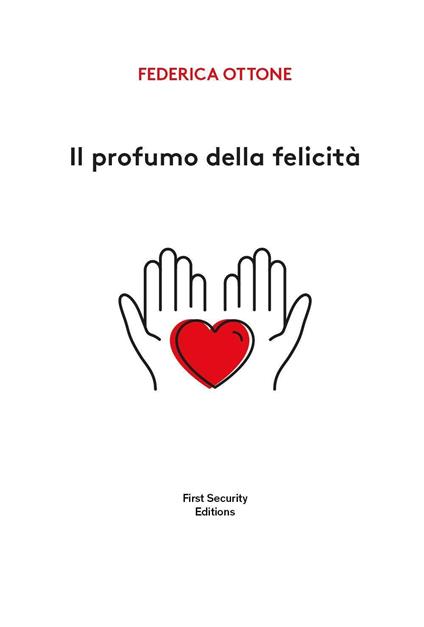 Il profumo della felicità - Federica Ottone - copertina