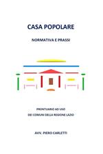 Casa popolare. Normativa e prassi