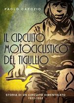 Il circuito motociclistico del Tigullio. Storia di un circuito dimenticato 1922-1992