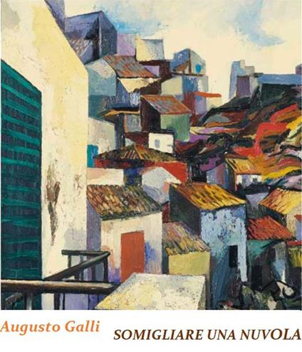 Somigliare una nuvola - Augusto Galli - ebook