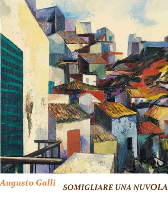 Somigliare una nuvola - Augusto Galli - ebook