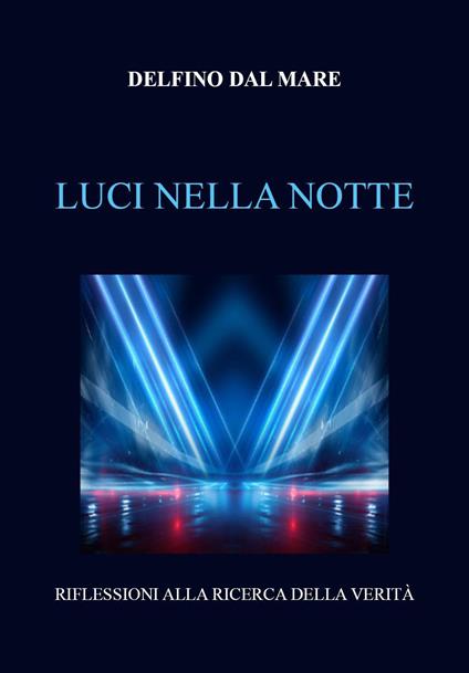 Luci nella notte - Delfino Dal Mare - ebook