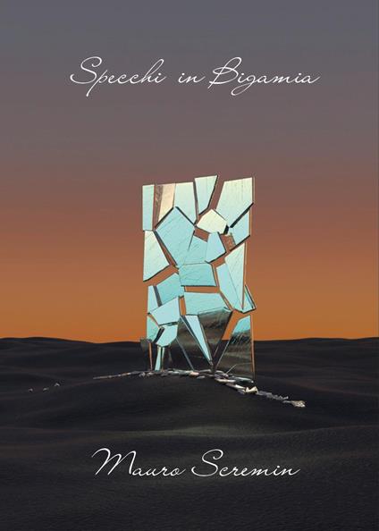Specchi in bigamia - Mauro Scremin - copertina