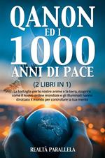 Qanon ed i 1000 anni di pace