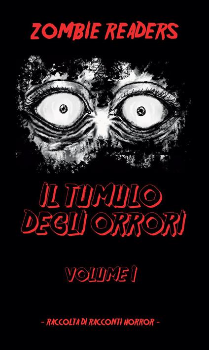 Il tumulo degli orrori. Vol. 1 - Readers Zombie - copertina