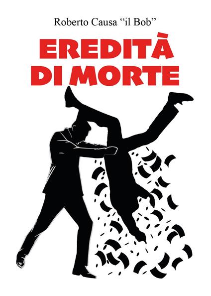 Eredità di morte - Roberto Causa - copertina