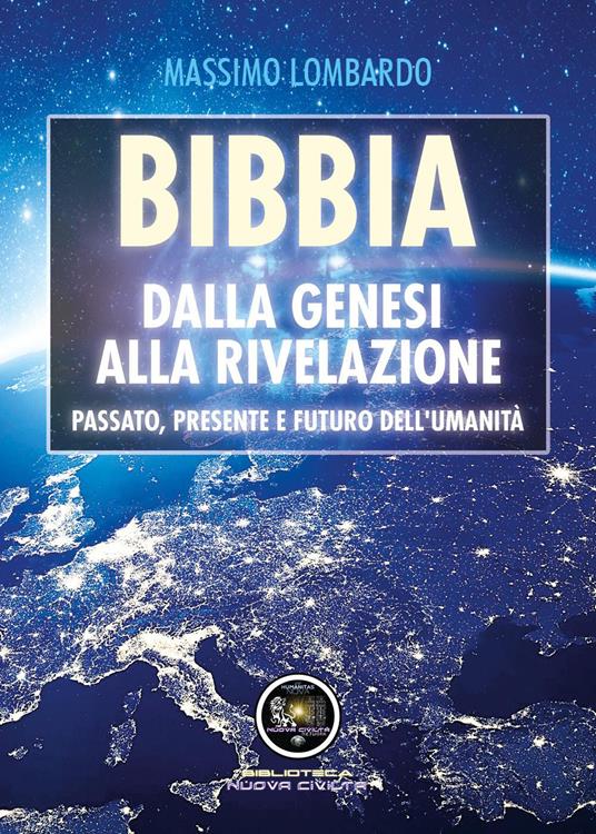 Bibbia: Dalla Genesi alla Rivelazione. Passato, presente e futuro dell'umanità - Giuseppe Massimo Lombardo - copertina