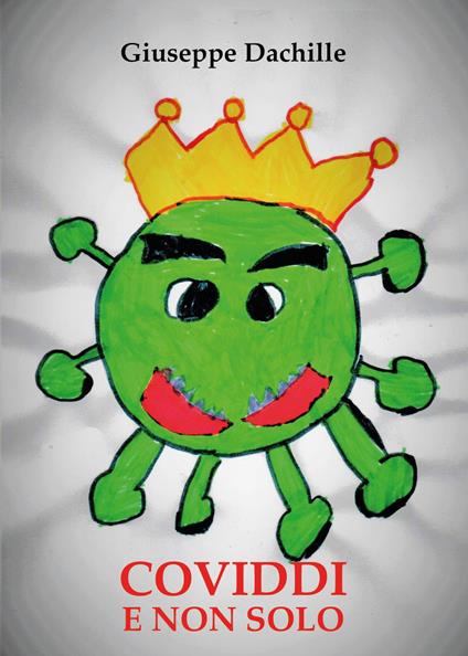 Coviddi e non solo - Giuseppe Dachille - copertina