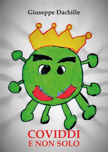 Coviddi e non solo - Giuseppe Dachille - ebook
