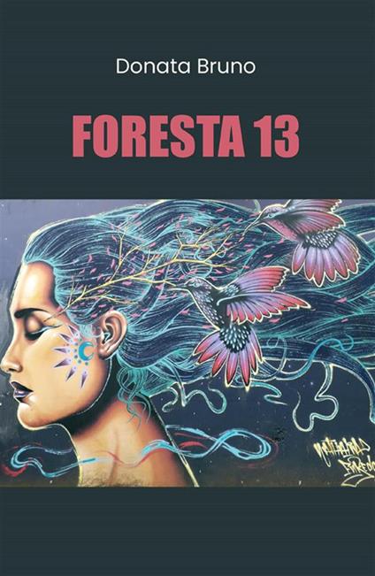 Foresta 13 - Donata Bruno - ebook