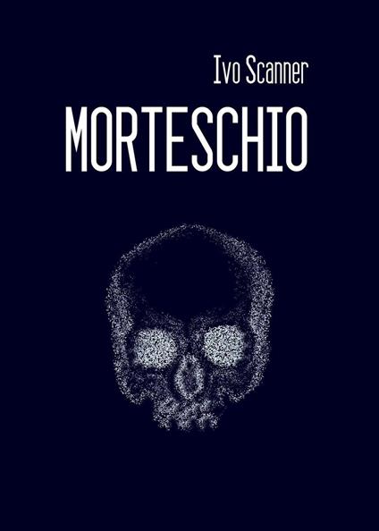 Morteschio - Ivo Scanner - copertina