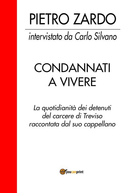 Condannati a vivere - Carlo Silvano - copertina
