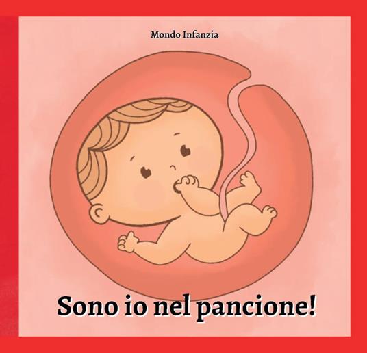 Sono io nel pancione! Ediz. a colori - copertina