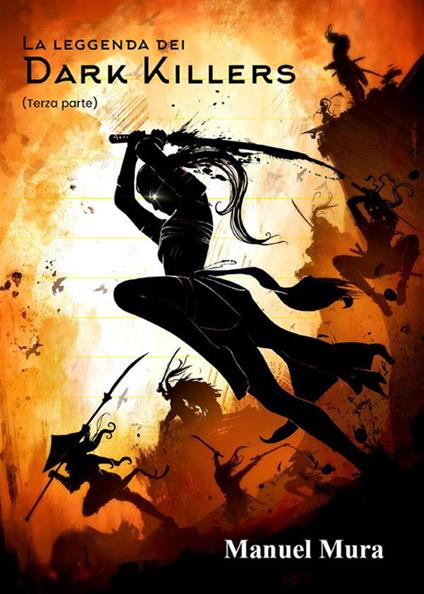 La leggenda dei Dark Killers - Terza parte - Manuel Mura - ebook