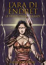 L' ara di Endret. Le stirpi degli Arkaadi