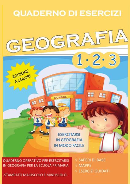Quaderno esercizi geografia. Per la Scuola elementare. Vol. 1-3 - Paola Giorgia Mormile - copertina
