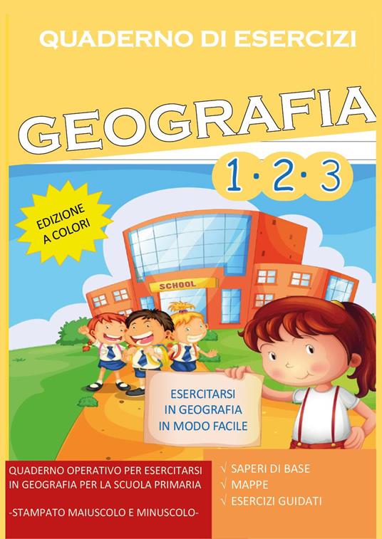 Quaderno esercizi geografia. Per la Scuola elementare. Vol. 1-3 - Paola Giorgia Mormile - copertina