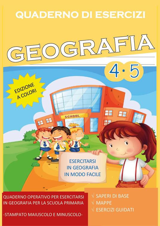 Quaderno esercizi geografia. Per la Scuola elementare. Vol. 4-5 - Paola Giorgia Mormile - copertina