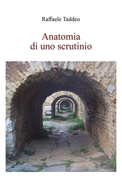 Anatomia di uno scrutinio - Raffaele Taddeo - copertina
