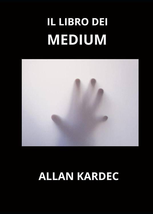 Il libro dei medium - Allan Kardec - copertina