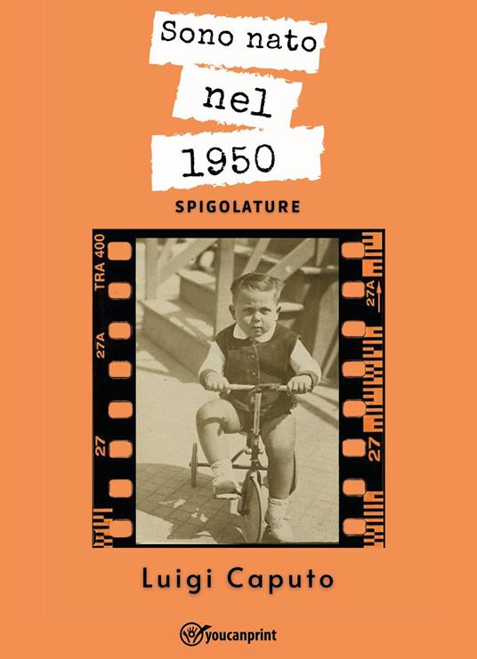 Sono nato nel 1950 - Luigi Caputo - copertina