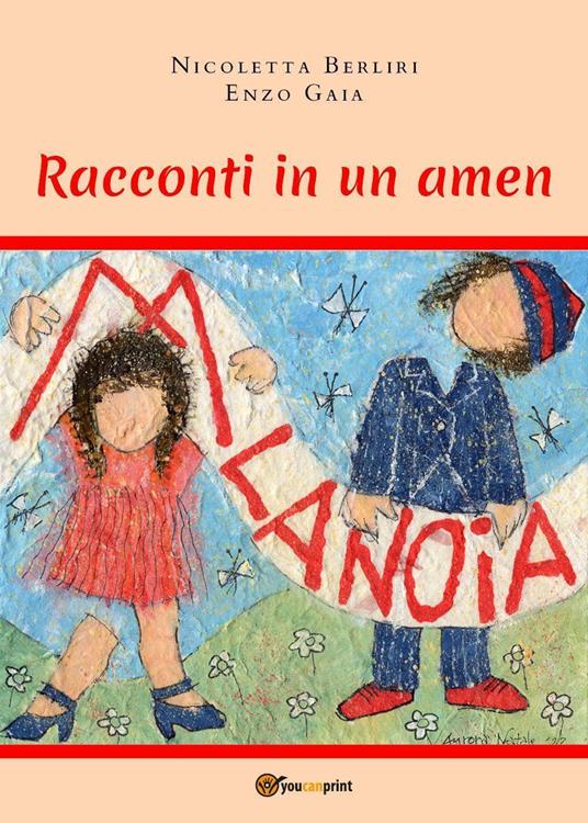 Racconti in un amen. Abbasso la noia! - Nicoletta Berliri,Enzo Gaia - copertina