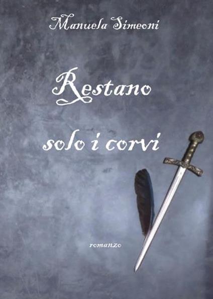 Restano solo i corvi - Manuela Simeoni - copertina
