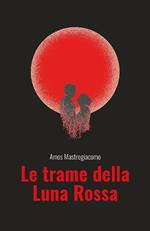 Le trame della Luna Rossa