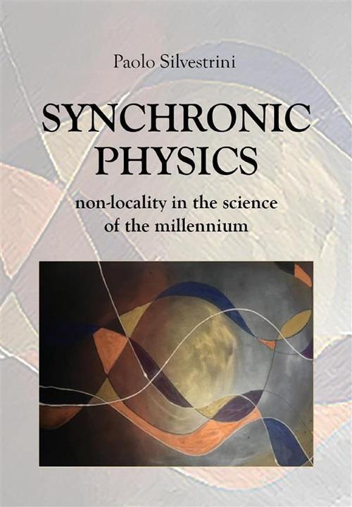 Synchronic Physics - Paolo Silvestrini - ebook