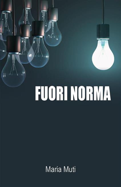 Fuori norma - Maria Muti - ebook