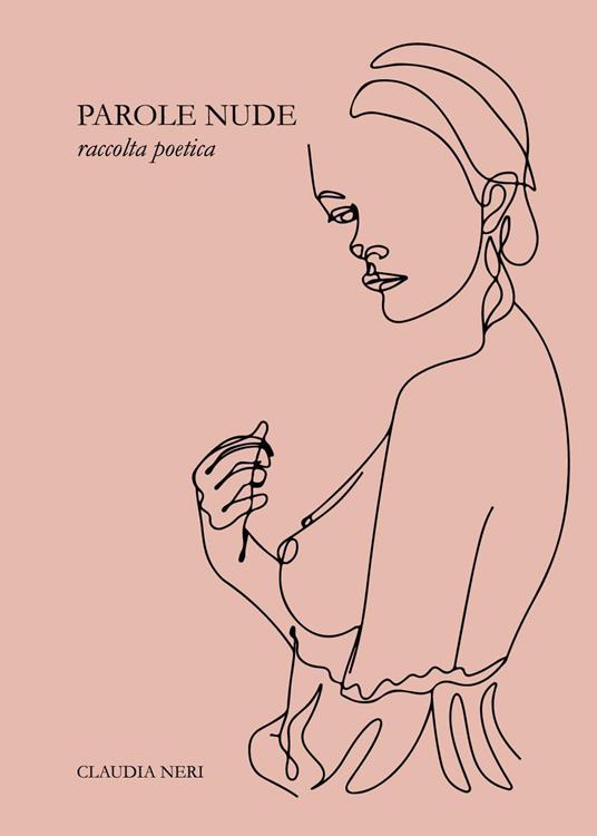 Parole nude - Claudia Neri - copertina