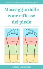 Massaggio delle zone riflesse del piede - Tecniche Complementari per Massoterapisti
