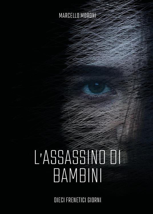 L'assassino di bambini - Marcello Moroni - copertina