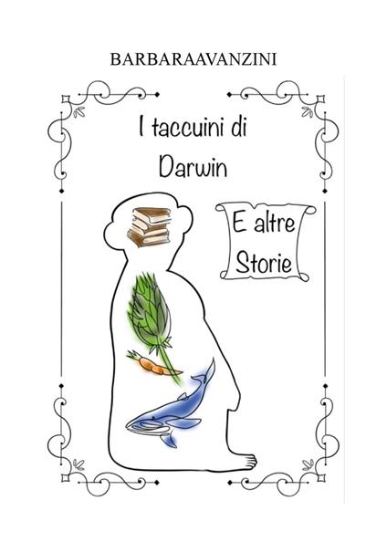 I taccuini di Darwin e altre storie - Barbara Avanzini - copertina