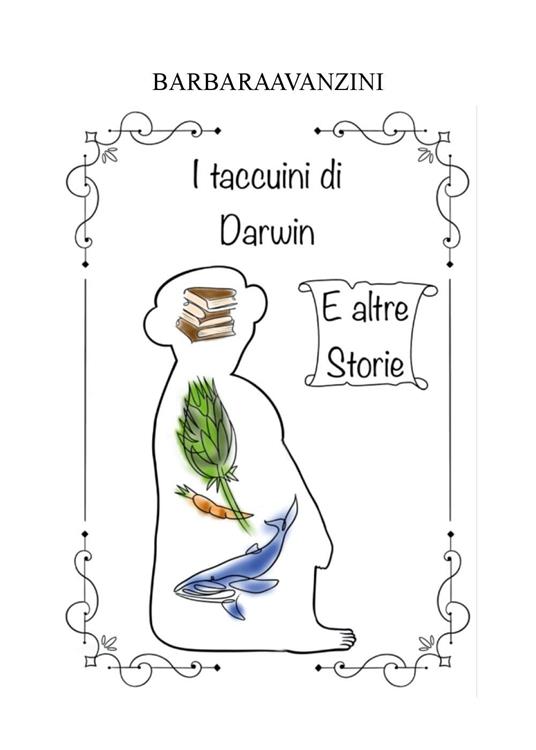 I taccuini di Darwin e altre storie - Barbara Avanzini - copertina
